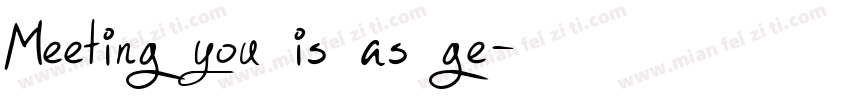 Meeting you is as ge字体转换